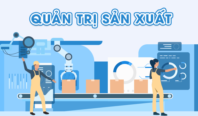 Quản trị sản xuất